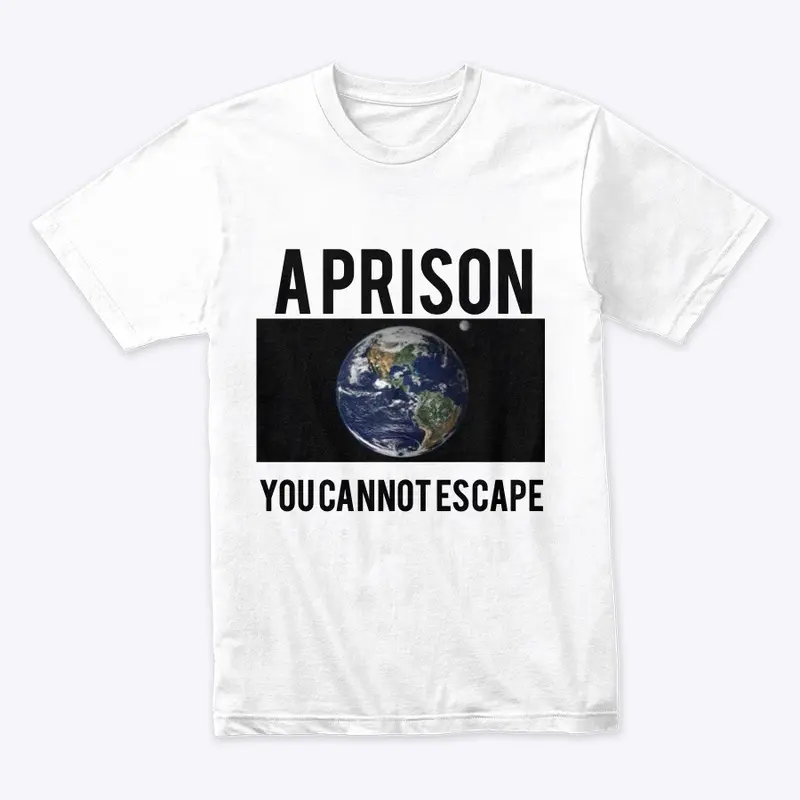 Earth Quote T-Shirt